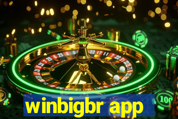 winbigbr app